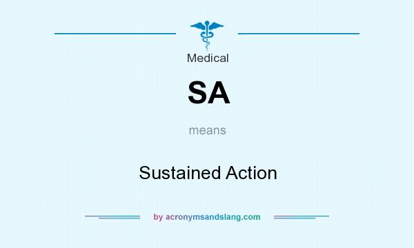 What does SA mean? It stands for Sustained Action