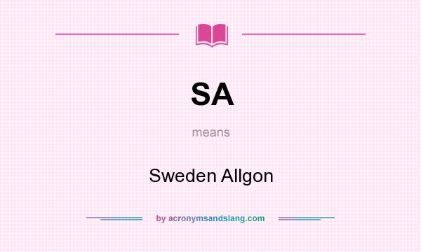 What does SA mean? It stands for Sweden Allgon