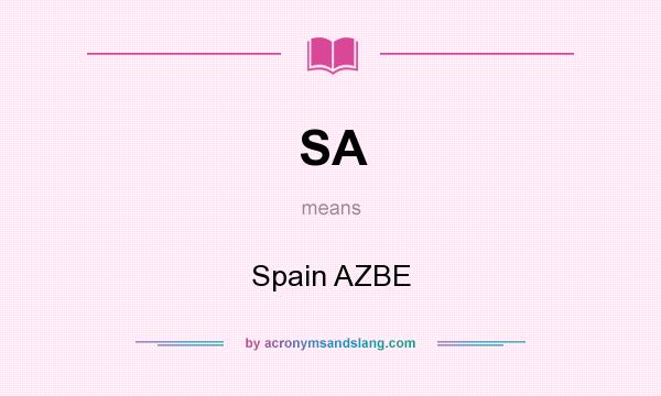 What does SA mean? It stands for Spain AZBE