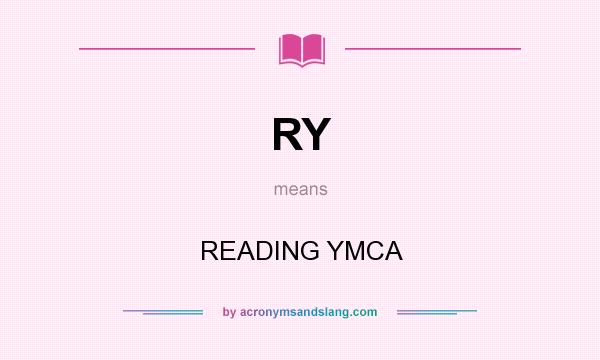 What does RY mean? It stands for READING YMCA
