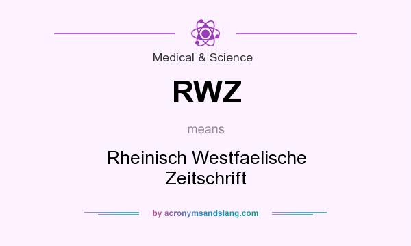 What does RWZ mean? It stands for Rheinisch Westfaelische Zeitschrift