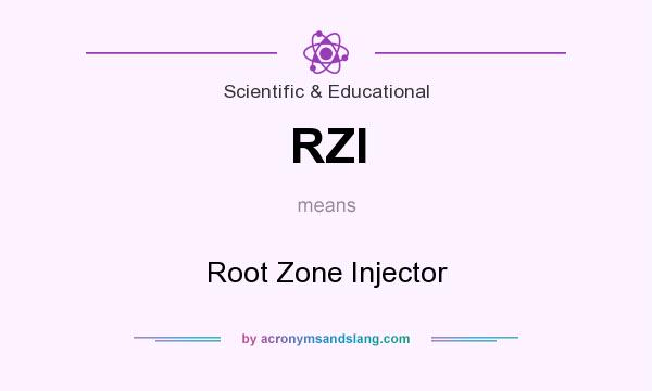 What does RZI mean? It stands for Root Zone Injector