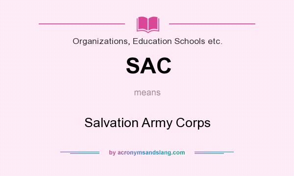 What does SAC mean? It stands for Salvation Army Corps