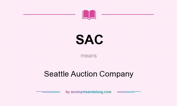 What does SAC mean? It stands for Seattle Auction Company