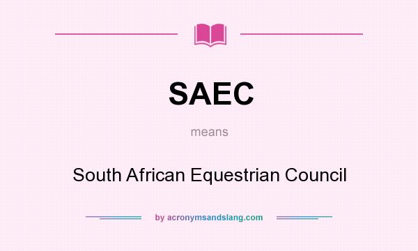 What does SAEC mean? It stands for South African Equestrian Council