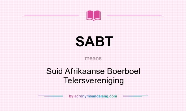 What does SABT mean? It stands for Suid Afrikaanse Boerboel Telersvereniging
