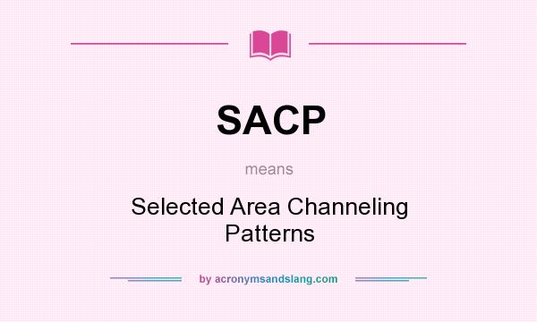 What does SACP mean? It stands for Selected Area Channeling Patterns