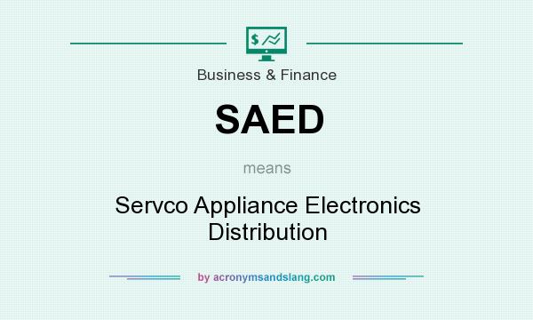 What does SAED mean? It stands for Servco Appliance Electronics Distribution