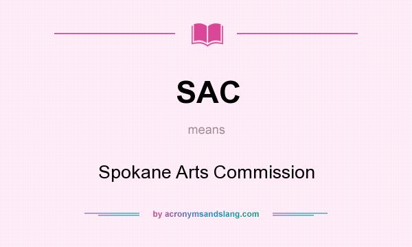 What does SAC mean? It stands for Spokane Arts Commission