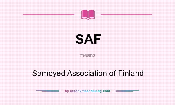 What does SAF mean? It stands for Samoyed Association of Finland