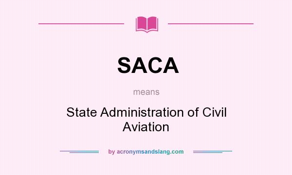 What does SACA mean? It stands for State Administration of Civil Aviation