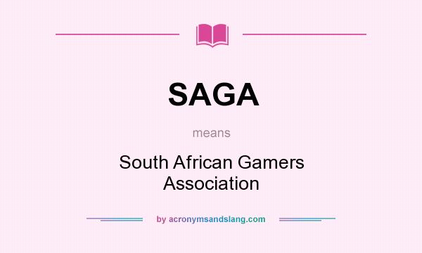 What does SAGA mean? It stands for South African Gamers Association