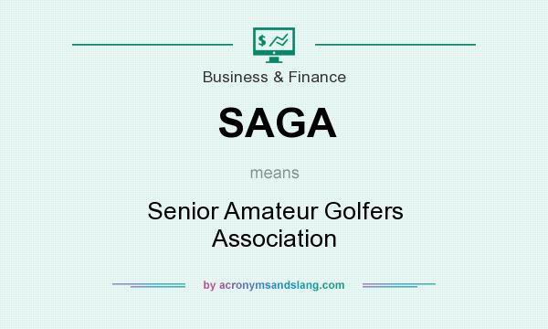 What does SAGA mean? It stands for Senior Amateur Golfers Association