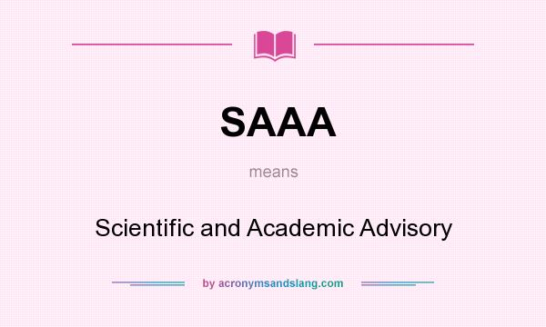 What does SAAA mean? It stands for Scientific and Academic Advisory