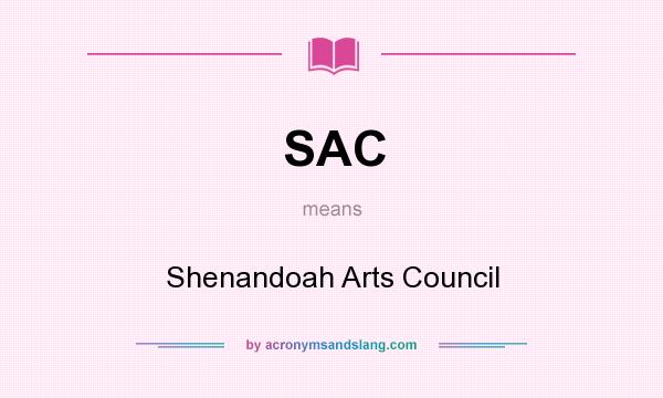 What does SAC mean? It stands for Shenandoah Arts Council