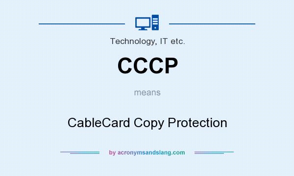 What does CCCP mean? It stands for CableCard Copy Protection
