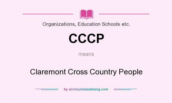 What does CCCP mean? It stands for Claremont Cross Country People