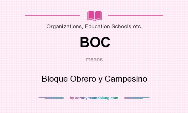 What does BOC mean? It stands for Bloque Obrero y Campesino