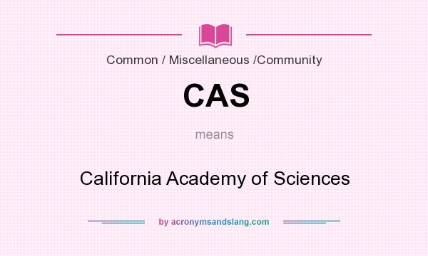 What does CAS mean? It stands for California Academy of Sciences