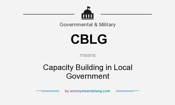 What does CBLG mean? It stands for Capacity Building in Local Government