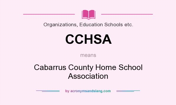 What does CCHSA mean? It stands for Cabarrus County Home School Association
