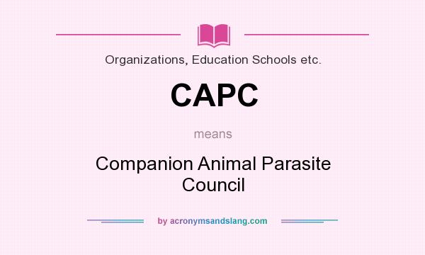 What does CAPC mean? It stands for Companion Animal Parasite Council