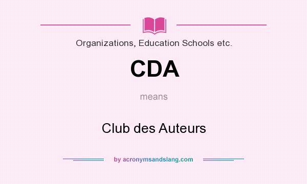 What does CDA mean? It stands for Club des Auteurs