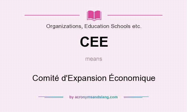 What does CEE mean? It stands for Comité d`Expansion Économique