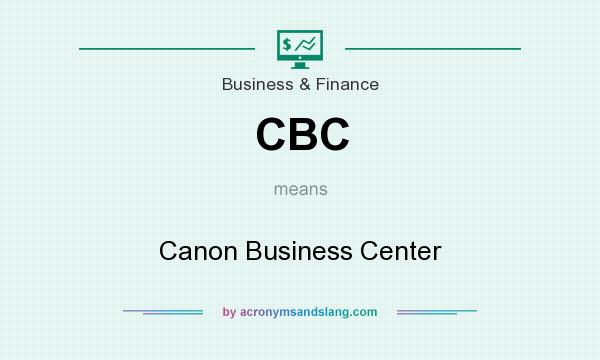 What does CBC mean? It stands for Canon Business Center