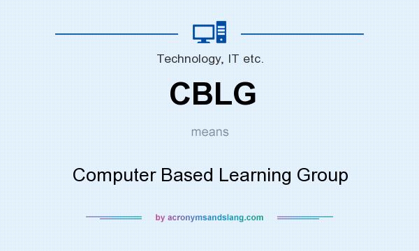 What does CBLG mean? It stands for Computer Based Learning Group