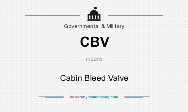What does CBV mean? It stands for Cabin Bleed Valve