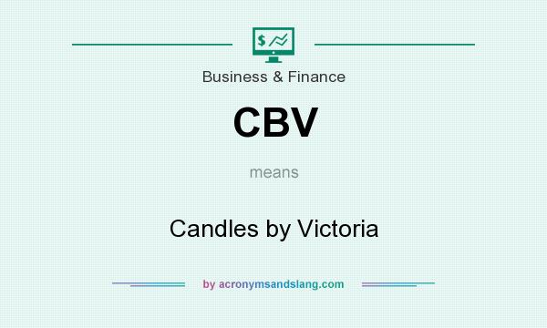 What does CBV mean? It stands for Candles by Victoria