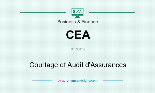 What does CEA mean? It stands for Courtage et Audit d`Assurances