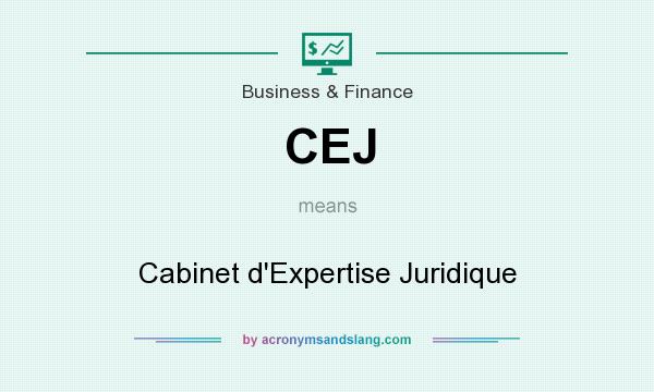 What does CEJ mean? It stands for Cabinet d`Expertise Juridique