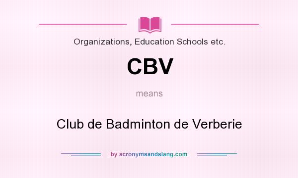 What does CBV mean? It stands for Club de Badminton de Verberie