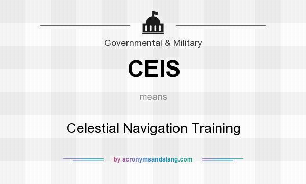 What does CEIS mean? It stands for Celestial Navigation Training