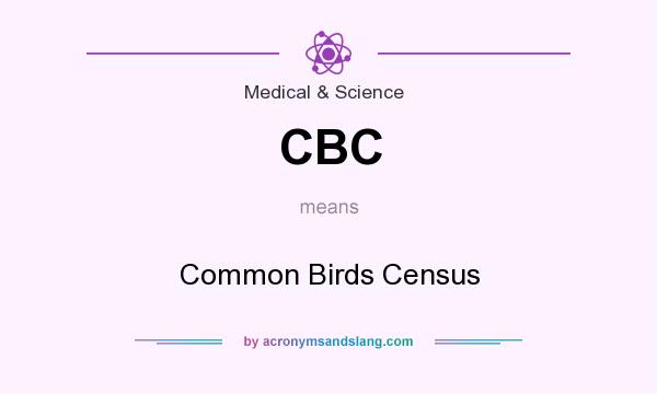 What does CBC mean? It stands for Common Birds Census