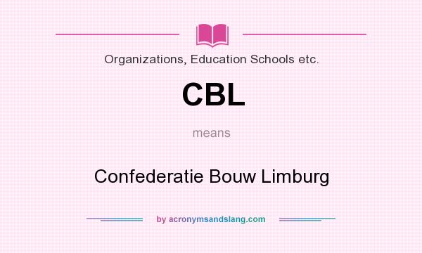 What does CBL mean? It stands for Confederatie Bouw Limburg