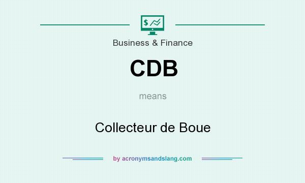 What does CDB mean? It stands for Collecteur de Boue