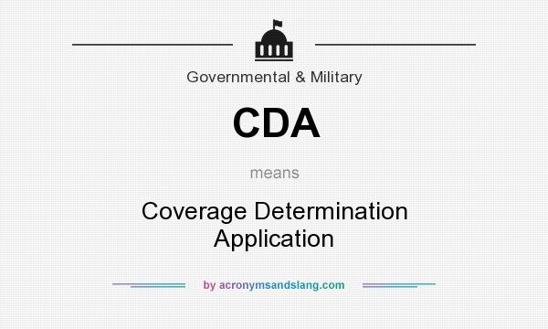 What does CDA mean? It stands for Coverage Determination Application