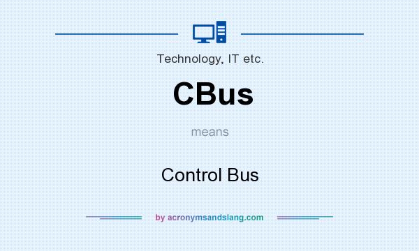 What does CBus mean? It stands for Control Bus
