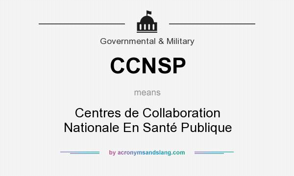 What does CCNSP mean? It stands for Centres de Collaboration Nationale En Santé Publique