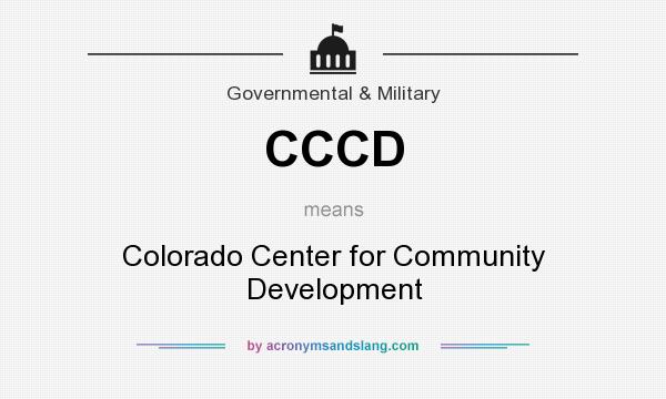 What does CCCD mean? It stands for Colorado Center for Community Development