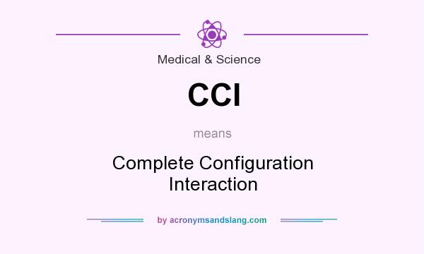 What does CCI mean? It stands for Complete Configuration Interaction
