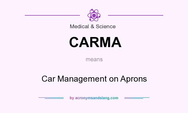 What does CARMA mean? It stands for Car Management on Aprons