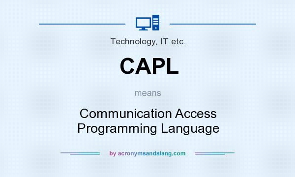 What does CAPL mean? It stands for Communication Access Programming Language