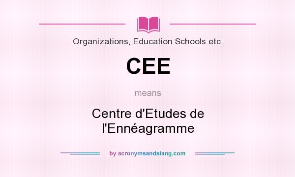 What does CEE mean? It stands for Centre d`Etudes de l`Ennéagramme