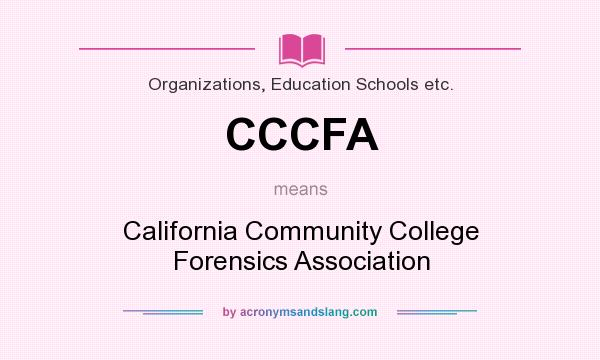 What does CCCFA mean? It stands for California Community College Forensics Association