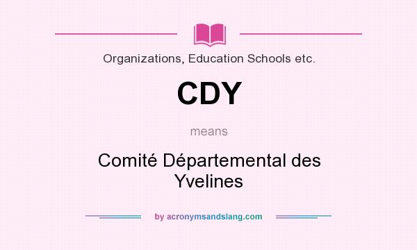 What does CDY mean? It stands for Comité Départemental des Yvelines