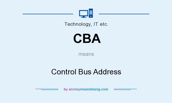 What does CBA mean? It stands for Control Bus Address